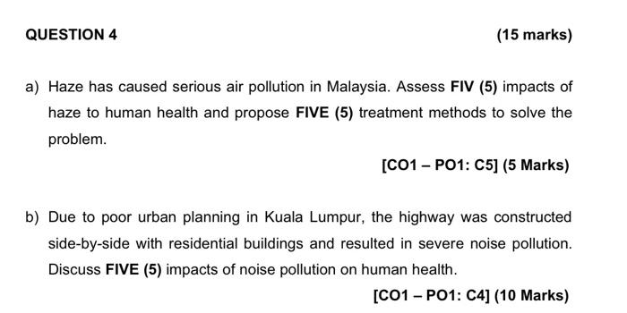 Question 4 15 Marks A Haze Has Caused Serious Air Pollution In Malaysia Assess Fiv 5 Impacts Of Haze To Human Heal 1