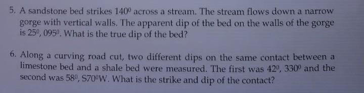 5 A Sandstone Bed Strikes 1400 Across A Stream The Stream Flows Down A Narrow Gorge With Vertical Walls The Apparent 1