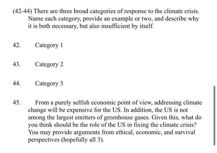 42 44 There Are Three Broad Categories Of Response To The Climate Crisis Name Each Category Provide An Example Or Tw 1