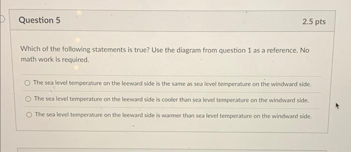 Question 4 4 Pts Note The Starting Temperature Lcl And Wind Direction What Is The Temperature At Location B Show You 2