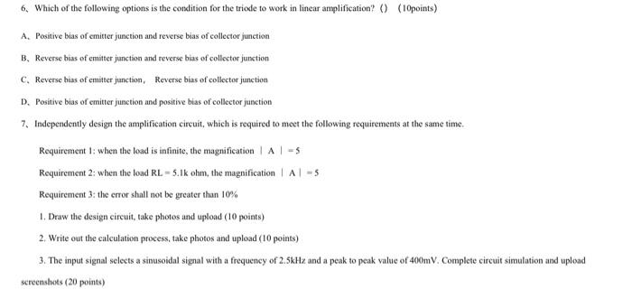 6 Which Of The Following Options Is The Condition For The Triode To Work In Linear Amplification 10points A Positiv 1