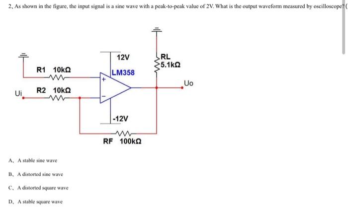 2 As Shown In The Figure The Input Signal Is A Sine Wave With A Peak To Peak Value Of 2v What Is The Output Waveform 1