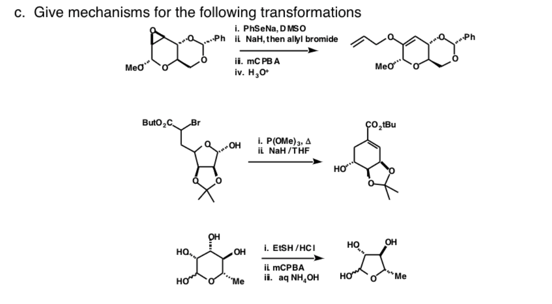 C Give Mechanisms For The Following Transformations I Phsena D Mso Ph Ii Nah Then Allyl Bromide Ph Wa Meo Ii Mcp 1