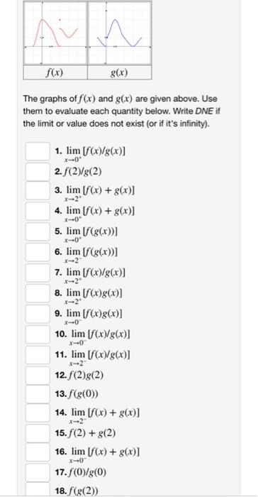 Aln F X 8 X The Graphs Of F X And G X Are Given Above Use Them To Evaluate Each Quantity Below Write Dne If The Li 3