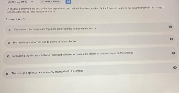 Questi 7 Of 17 Flag Question A Student Performed The Coulomb S Law Experiment And Noticed That The Correction Factor B 1