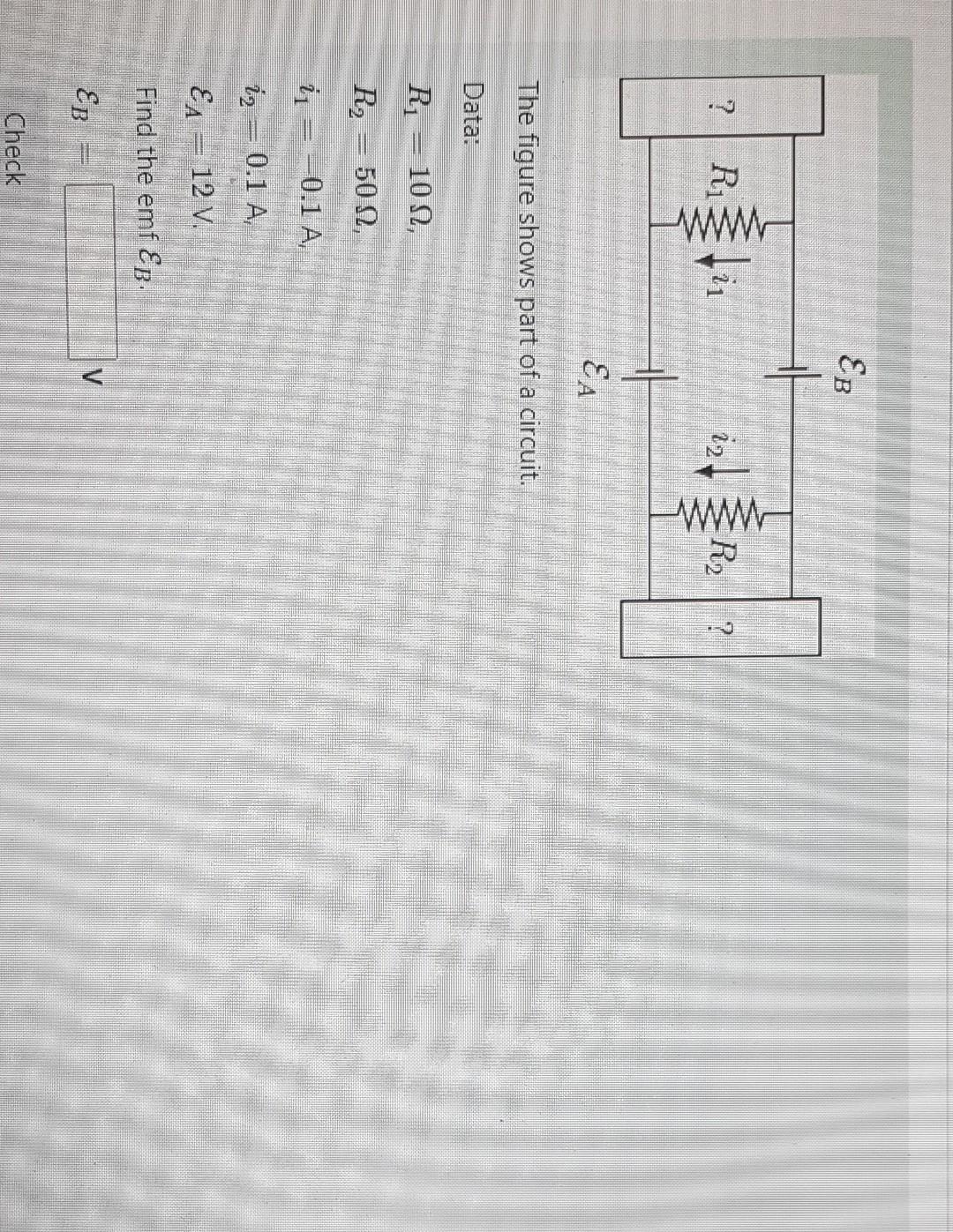 Eb Ri 21 Iz R2 Ea The Figure Shows Part Of A Circuit Data R1 1012 R2 5012 I 0 1 A I2 0 1 A Ea 12 V Fin 1