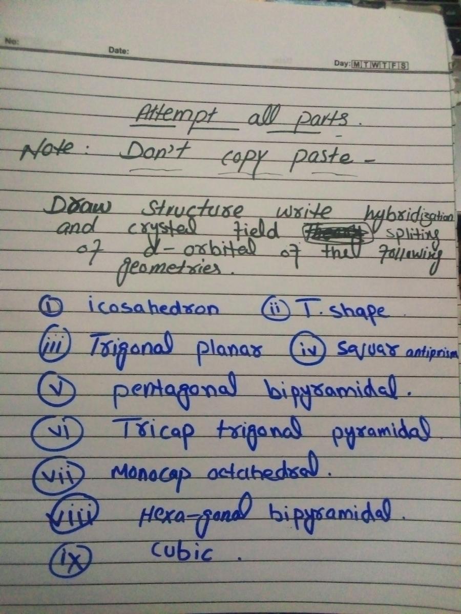 Date Day Mtwtfs T Shape Attempt All Parts Note Don T Copy Paste Draw Structure Write And Crystal Field Field Split 1