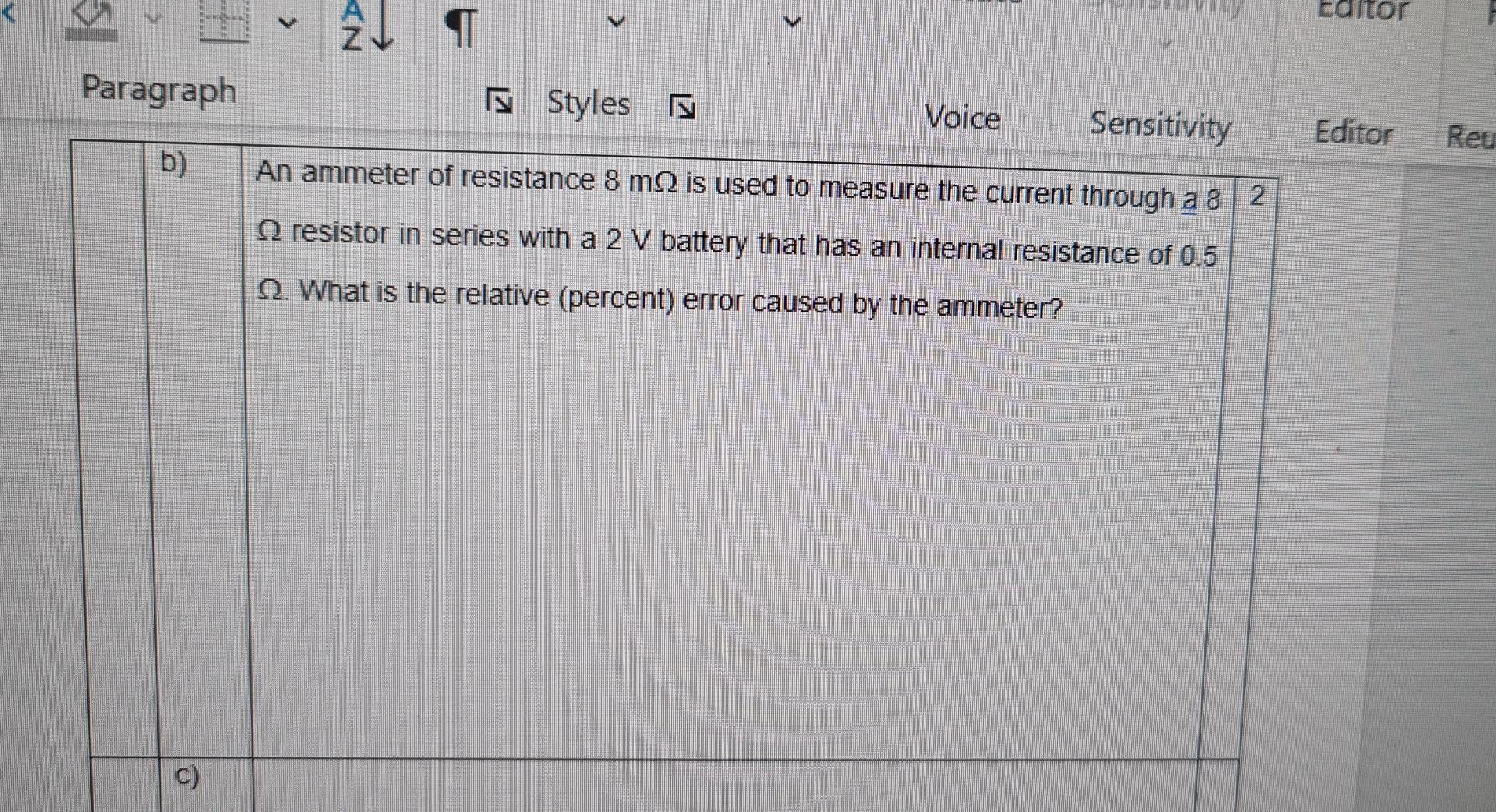 51 Editor Nd Tt Paragraph E Styles E Voice Sensitivity Editor Reu B An Ammeter Of Resistance 8 M2 Is Used To Measure Th 1