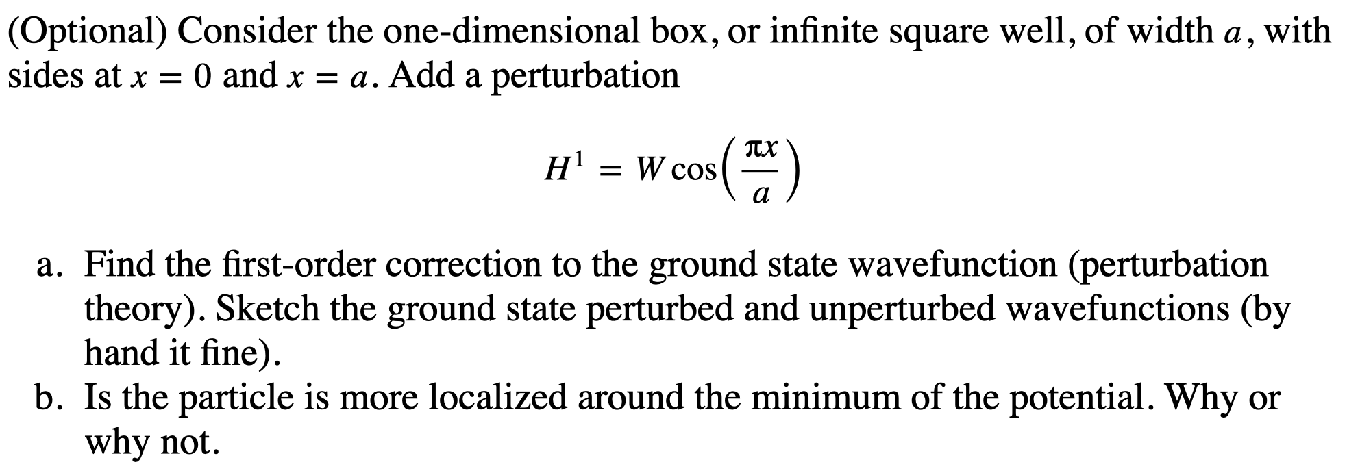 Optional Consider The One Dimensional Box Or Infinite Square Well Of Width A With Sides At X 0 And X A Add 1