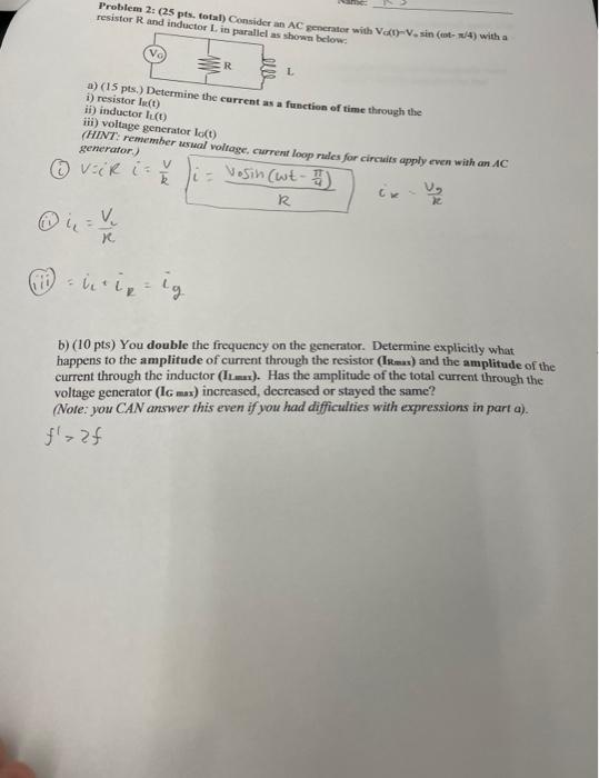 Resistor R And Inductor L In Parallel As Shown Below Problem 2 25 Pts Total Consider An Ac Generator With V V Sin 1