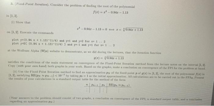 3 Fixed Point Iteration Consider The Problem Of Finding The Root Of The Polynomial 1 X 0 942 1 13 In 1 2 1 1