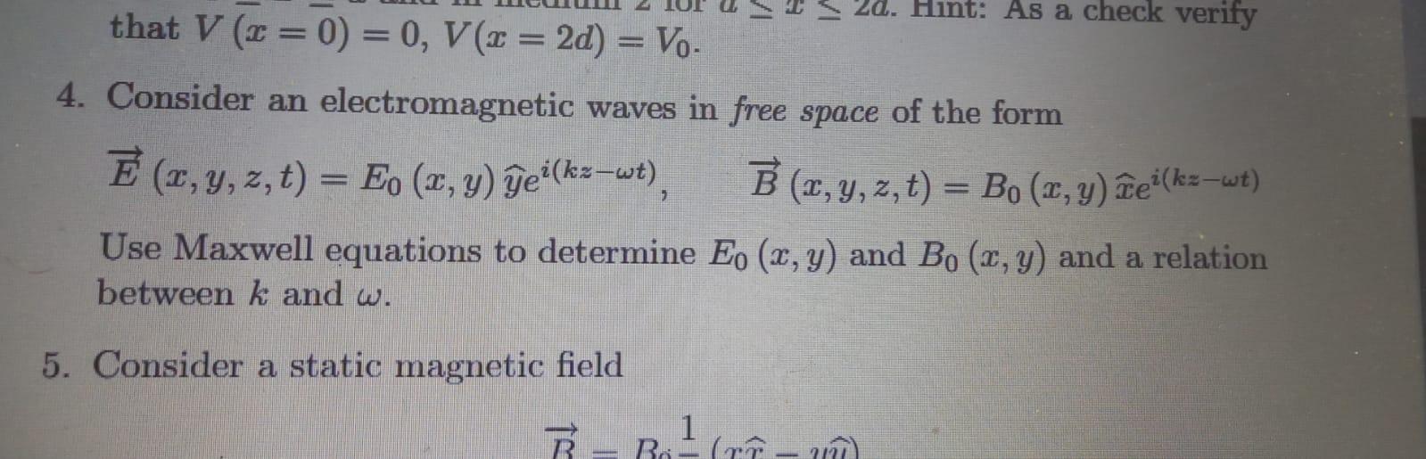 20 Hint As A Check Verify That V X 0 0 V X 2d Vo 4 Consider An Electromagnetic Waves In Free Space Of The 1