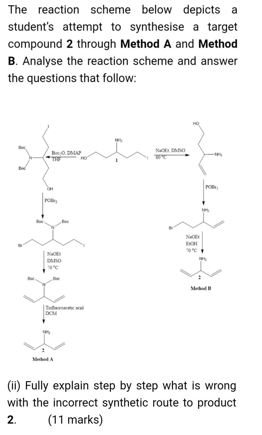 The Reaction Scheme Below Depicts A A Student S Attempt To Synthesise A Target Compound 2 Through Method A And Method B 1