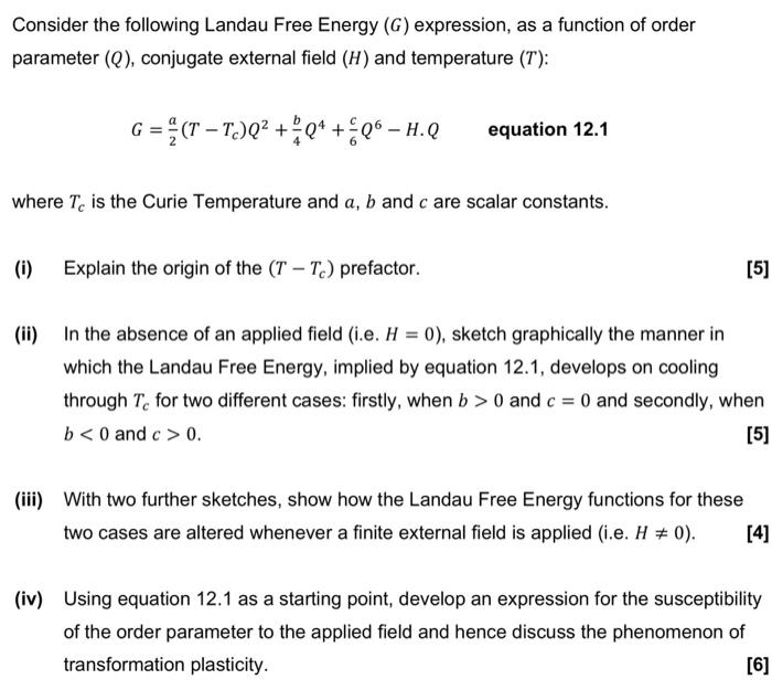 Consider The Following Landau Free Energy G Expression As A Function Of Order Parameter Q Conjugate External Field 1