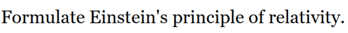 Formulate Einstein S Principle Of Relativity 1