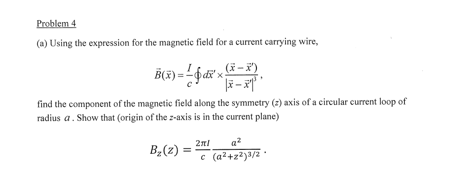 Problem 4 A Using The Expression For The Magnetic Field For A Current Carrying Wire Bce Da X Le 8 7 Ds 1