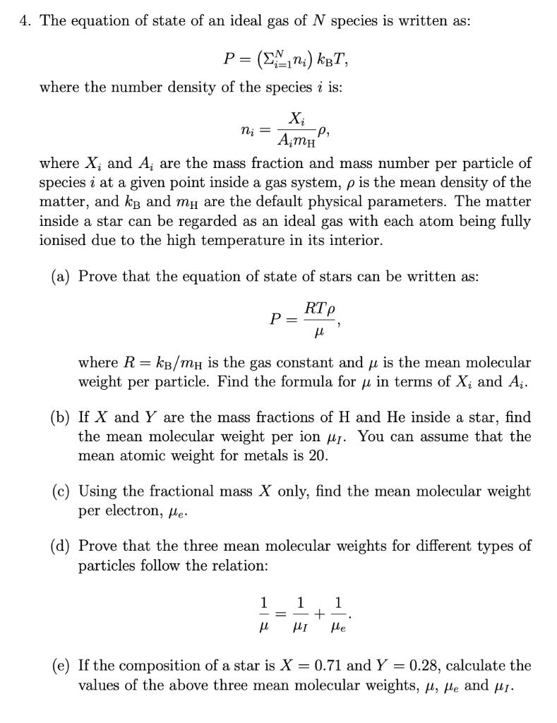 4 The Equation Of State Of An Ideal Gas Of N Species Is Written As P 221ni Kot Where The Number Density Of The Spe 1