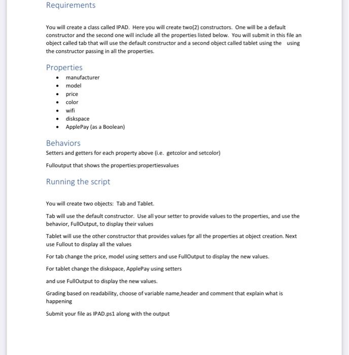 Requirements You Will Create A Class Called Ipad Here You Will Create Two 2 Constructors One Will Be A Default Constr 1