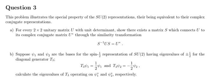 Question 3 2 Of 2 Presentations M Illustrates The Special Property Of The Su 2 Representations Their Being Equivalent 3
