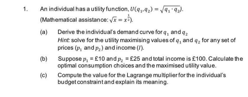 1 191 92 An Individual Has A Utility Function U 992 Mathematical Assistance Vx Xz A Derive The Individu 1