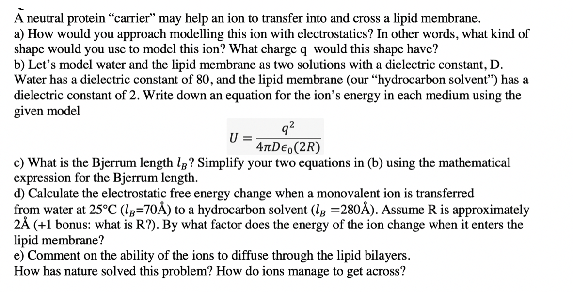 A Neutral Protein Carrier May Help An Ion To Transfer Into And Cross A Lipid Membrane A How Would You Approach Model 1