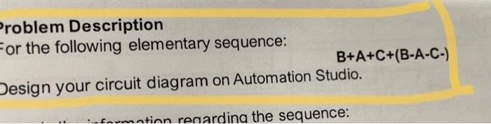 Problem Description For The Following Elementary Sequence B A C B A C Design Your Circuit Diagram On Automation Stud 1
