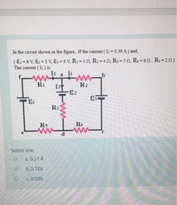 In The Circuit Shown In The Figure If The Current I 0 36 A And E1 6v 3 V 9 V R 30 R 40 R 5 R 1