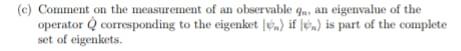 C Comment On The Measurement Of An Observable An Eigenvalue Of The Operator Corresponding To The Eigenket If Is P 1