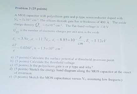 Problem 3 25 Points A Mos Capacitor With Polysilicon Gate And Typesemiconductor Doped With 1 5x10cm The Silicon Diox 1