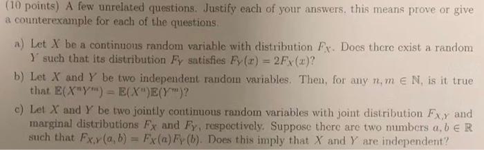Justify Each Of Your Answers This Means Prove Or Give A Counterexample For Each Of The Questions A Let X Be A Continu 1