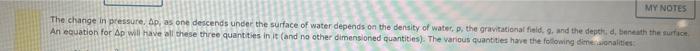 My Notes The Change In Pressure Ip As One Descends Under The Surface Of Water Depends On The Density Of Water P The 1
