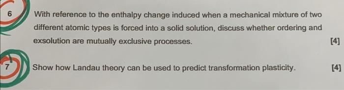 6 With Reference To The Enthalpy Change Induced When A Mechanical Mixture Of Two Different Atomic Types Is Forced Into A 1