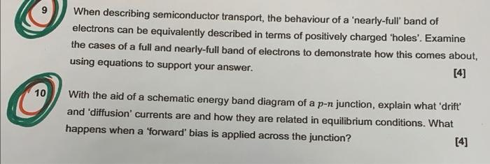 When Describing Semiconductor Transport The Behaviour Of A Nearly Full Band Of Electrons Can Be Equivalently Described 1
