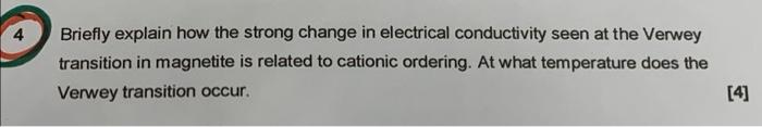 Briefly Explain How The Strong Change In Electrical Conductivity Seen At The Verwey Transition In Magnetite Is Related T 1
