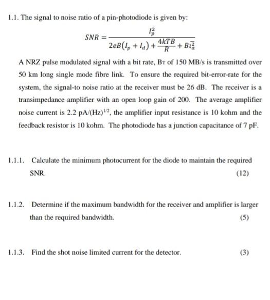1 1 The Signal To Noise Ratio Of A Pin Photodiode Is Given By 13 Snr 2eb 1 1d Biz A Nrz Pulse Modulated 1