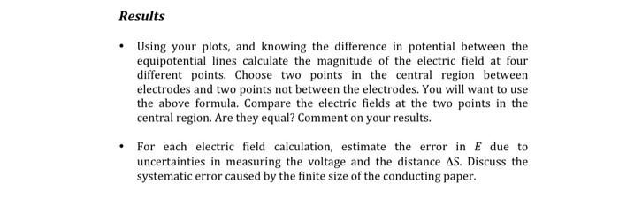Results Using Your Plots And Knowing The Difference In Potential Between The Equipotential Lines Calculate The Magnit 1