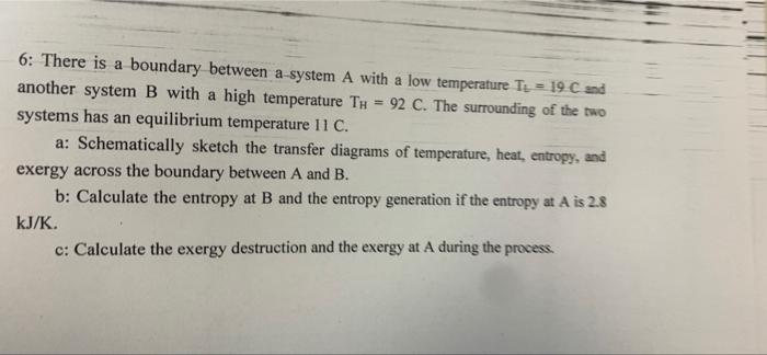 6 There Is A Boundary Between A System A With A Low Temperature Tu 19 C And Another System B With A High Temperature 3