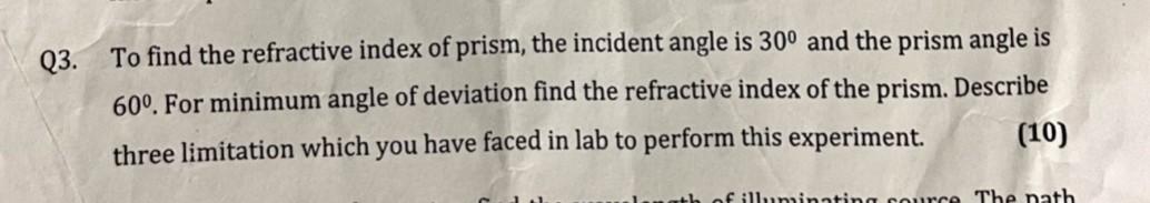 Q3 To Find The Refractive Index Of Prism The Incident Angle Is 30 And The Prism Angle Is 60 For Minimum Angle Of De 1