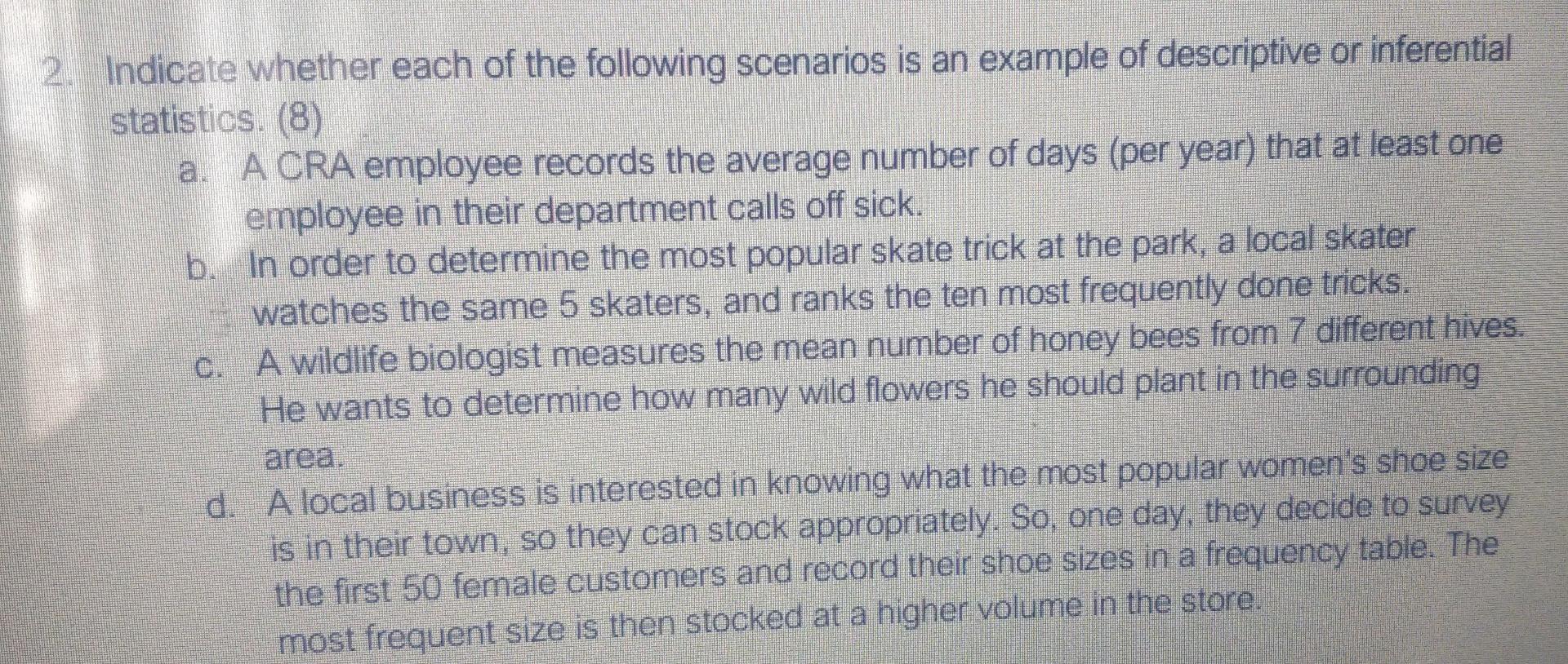 Emember To Show Your Work Where Possible Getting The Correct Answer Only Accounts For Portion Of Marks For Each Of The 2