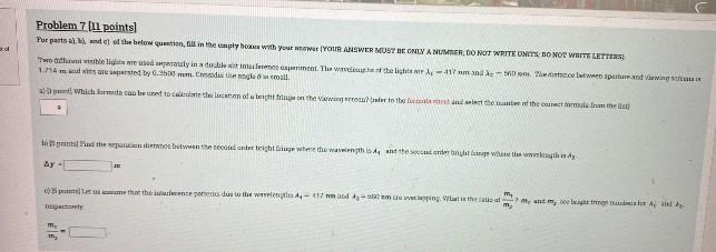 Problem 7 U Points Por Parts Al Wade Of The Below Question Fill In The Comply Home With Your Your Answer Must Be Only 1