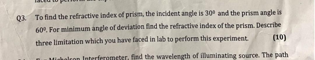Q3 To Find The Refractive Index Of Prism The Incident Angle Is 300 And The Prism Angle Is 60 For Minimum Angle Of De 1