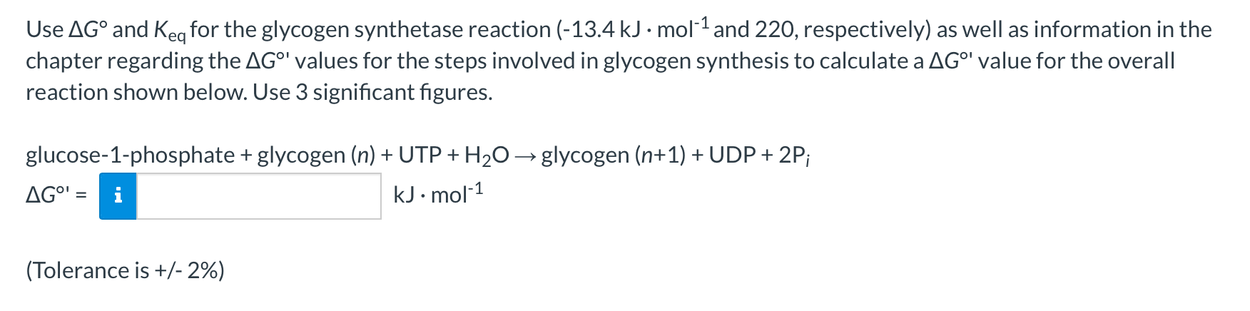 Use Ago And Keg For The Glycogen Synthetase Reaction 13 4 Kj Mol 1 And 220 Respectively As Well As Information In T 1