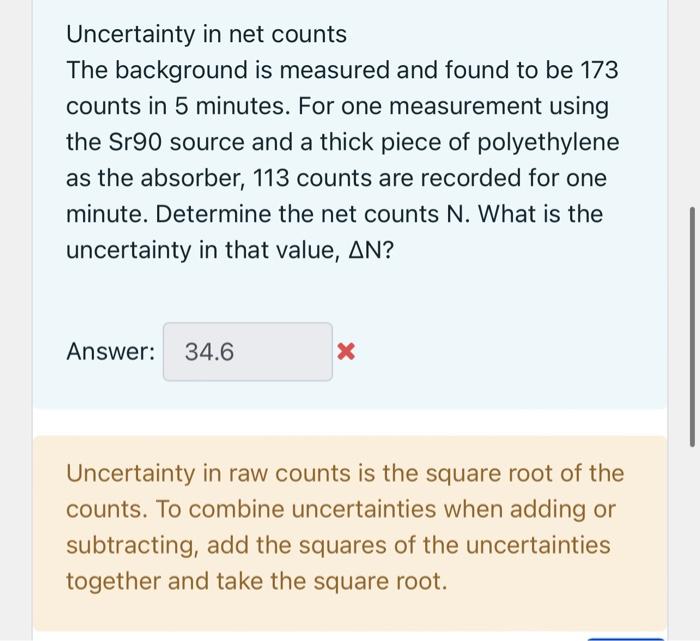 Uncertainty In Net Counts The Background Is Measured And Found To Be 173 Counts In 5 Minutes For One Measurement Using 1