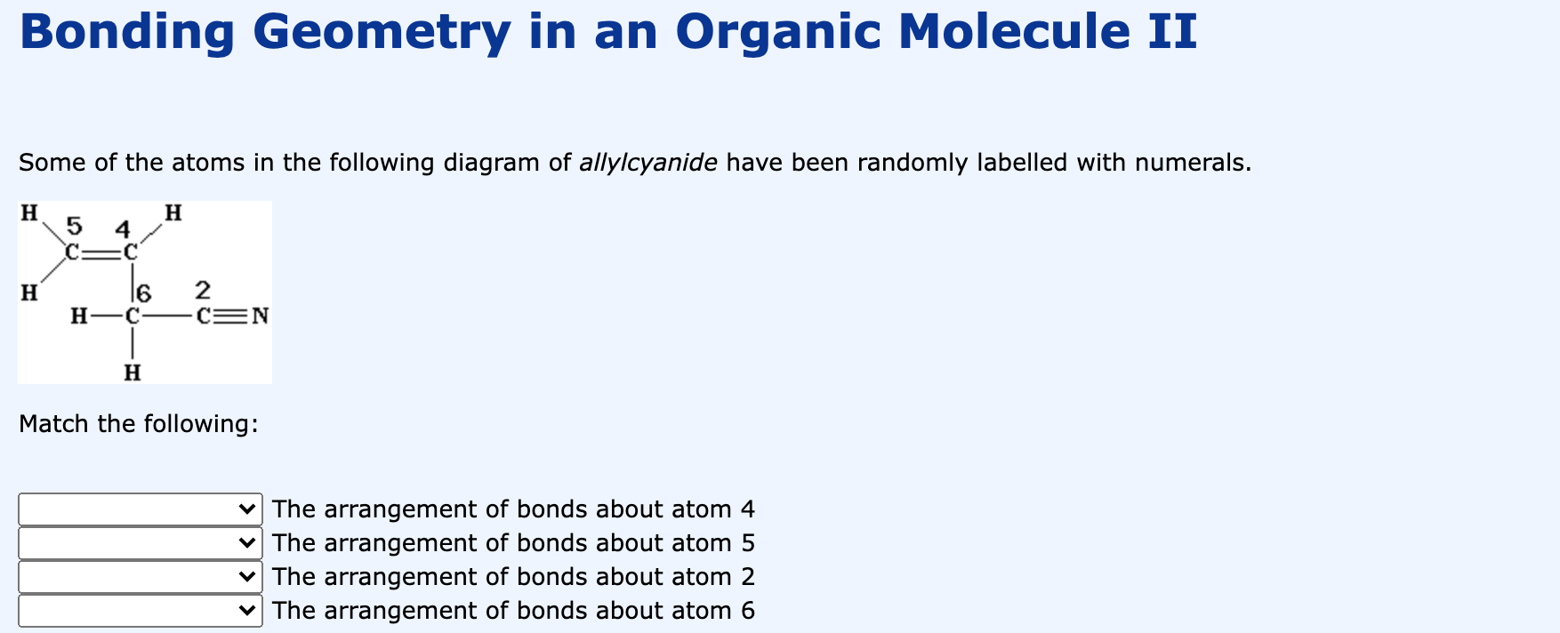 Bonding Geometry In An Organic Molecule Ii Some Of The Atoms In The Following Diagram Of Allylcyanide Have Been Randomly 1