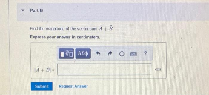 Part A Vector A Has Components A 140 Cm Ay 235 Cm Vector B Has Components B 420 Cm By 3 65 Cm Find The Comp 2
