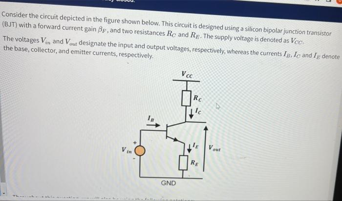Consider The Circuit Depicted In The Figure Shown Below This Circuit Is Designed Using A Silicon Bipolar Junction Trans 1