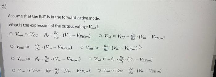 Consider The Circuit Depicted In The Figure Shown Below This Circuit Is Designed Using A Silicon Bipolar Junction Trans 5