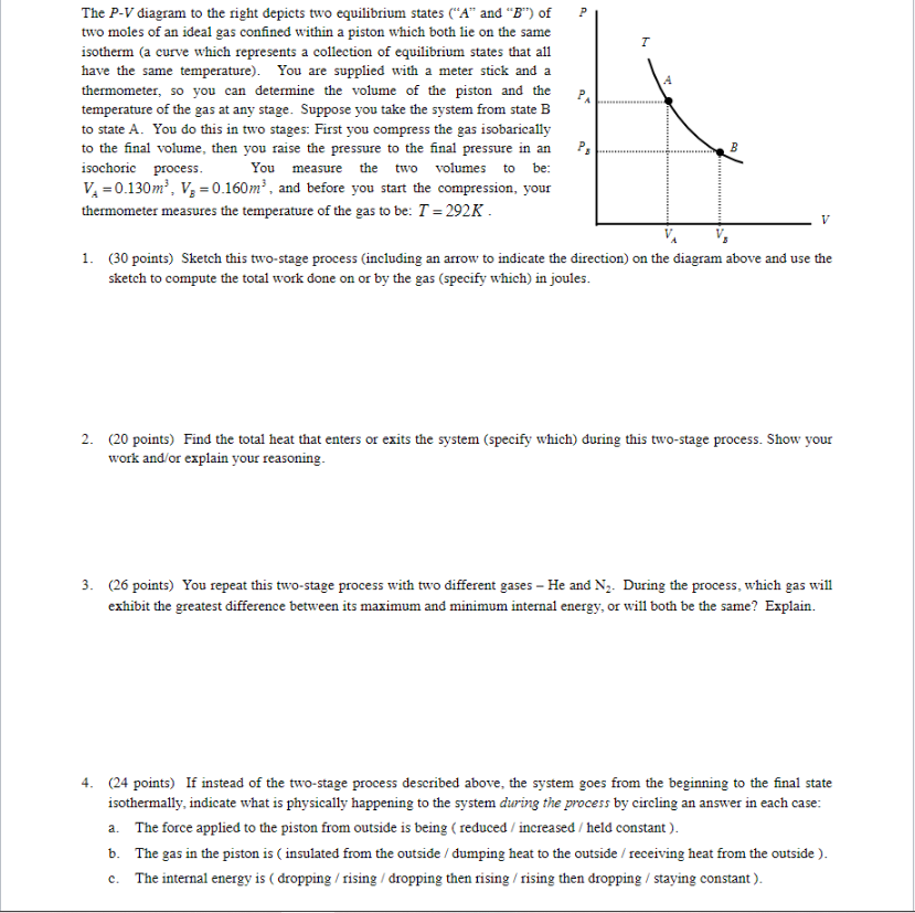 T P Pa The P V Diagram To The Right Depicts Two Equilibrium States A And B Of Two Moles Of An Ideal Gas Confined W 1