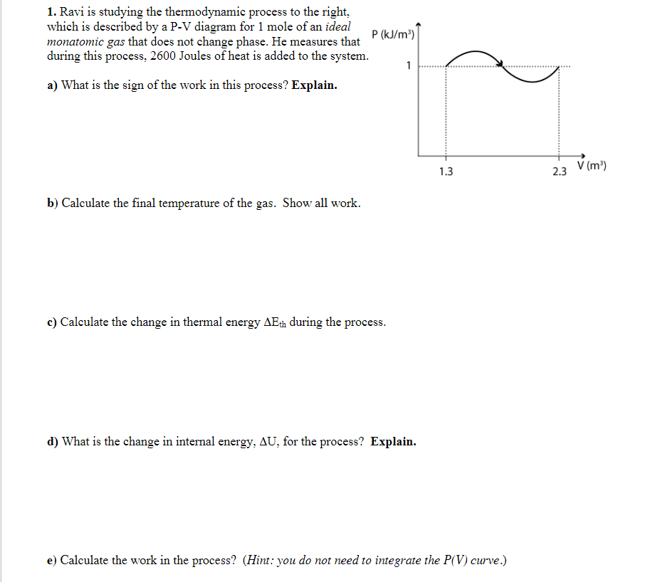 1 Ravi Is Studying The Thermodynamic Process To The Right Which Is Described By A P V Diagram For 1 Mole Of An Ideal P 1