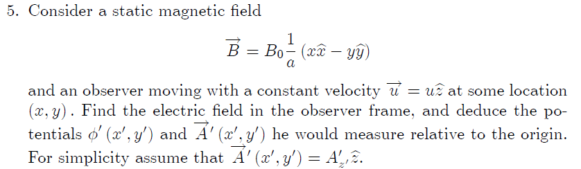 5 Consider A Static Magnetic Field 1 B Bo Cc Gg A And An Observer Moving With A Constant Velocity Uz At So 1